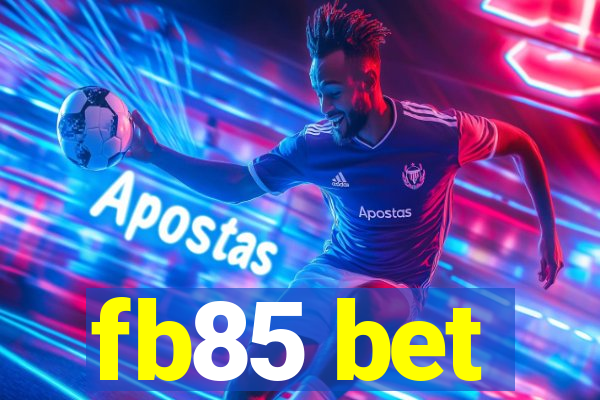 fb85 bet